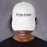 HE HAS NO RIVAL DAD HAT (W)