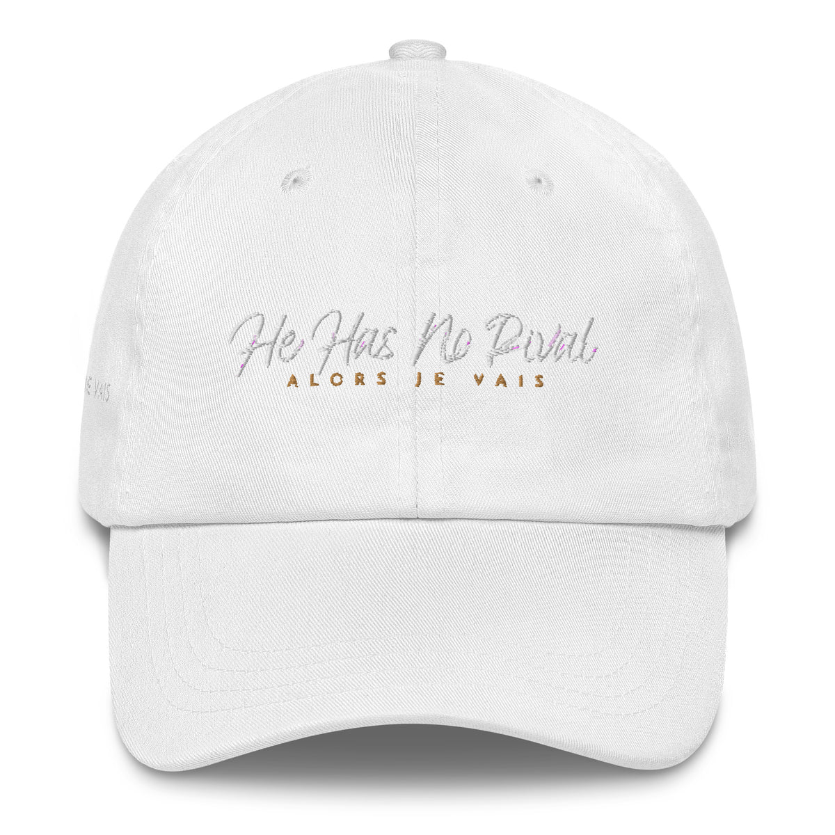 HE HAS NO RIVAL DAD HAT (WHISPERS IN WHITE)