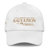 IT'S A GOOD DAY FOR SALVATION DAD HAT (GOLD)