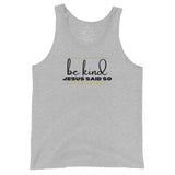 BE KIND UNISEX TANK TOP  (W)STYLE3)