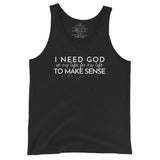 I need God in my life...  Tank Top