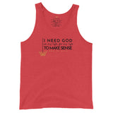 I need God in my life...  Tank Top (W)