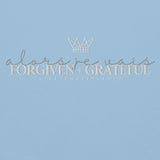 FORGIVEN AND GRATEFUL SWEATSHIRT  *SPECIALTY-GREY-CC