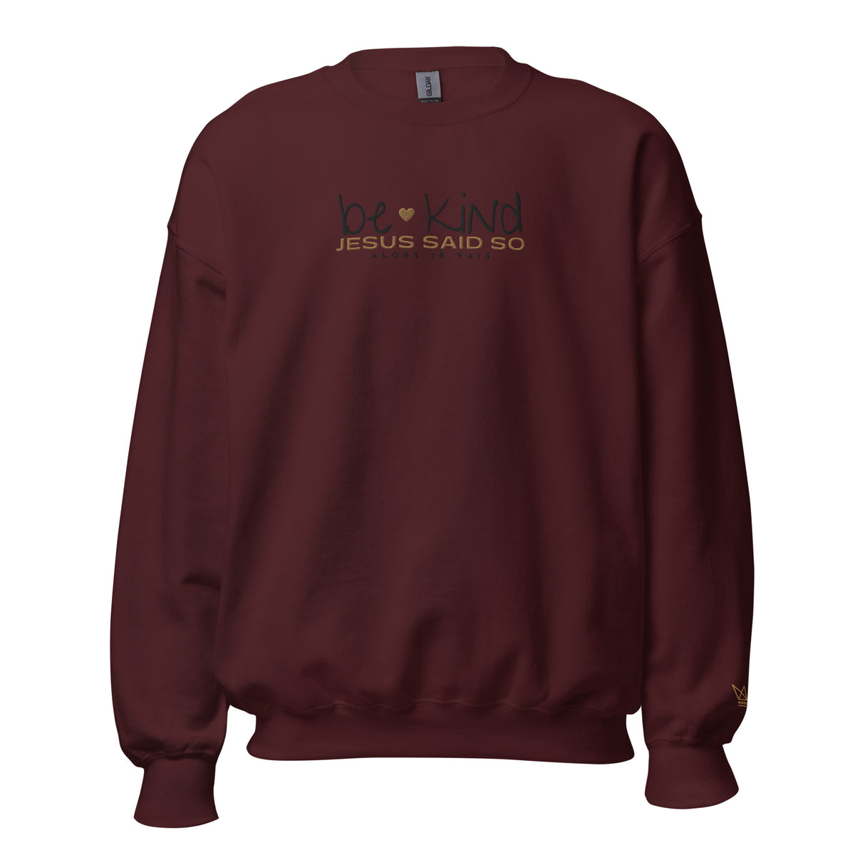 BE KIND JESUS SAID SO SWEATSHIRT (STYLE HEART GOLD-W)