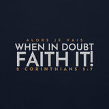FAITH IT! SWEATSHIRT