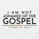 I AM NOT ASHAMED OF THE GOSPEL SWEATSHIRT -CC