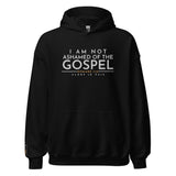 I AM NOT ASHAMED OF THE GOSPEL HOODIE *BLESS