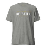 BE STILL UNISEX TEE
