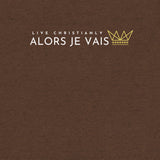 ALORS JE VAIS TEE *CCW5