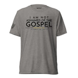 I AM NOT AHAMED OF THE GOSPEL TEE