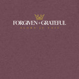 FORGIVEN AND GRATEFUL TEE *CCWP