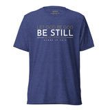 BE STILL UNISEX TEE