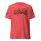 I AM NOT AHAMED OF THE GOSPEL TEE