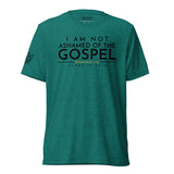 I AM NOT AHAMED OF THE GOSPEL TEE